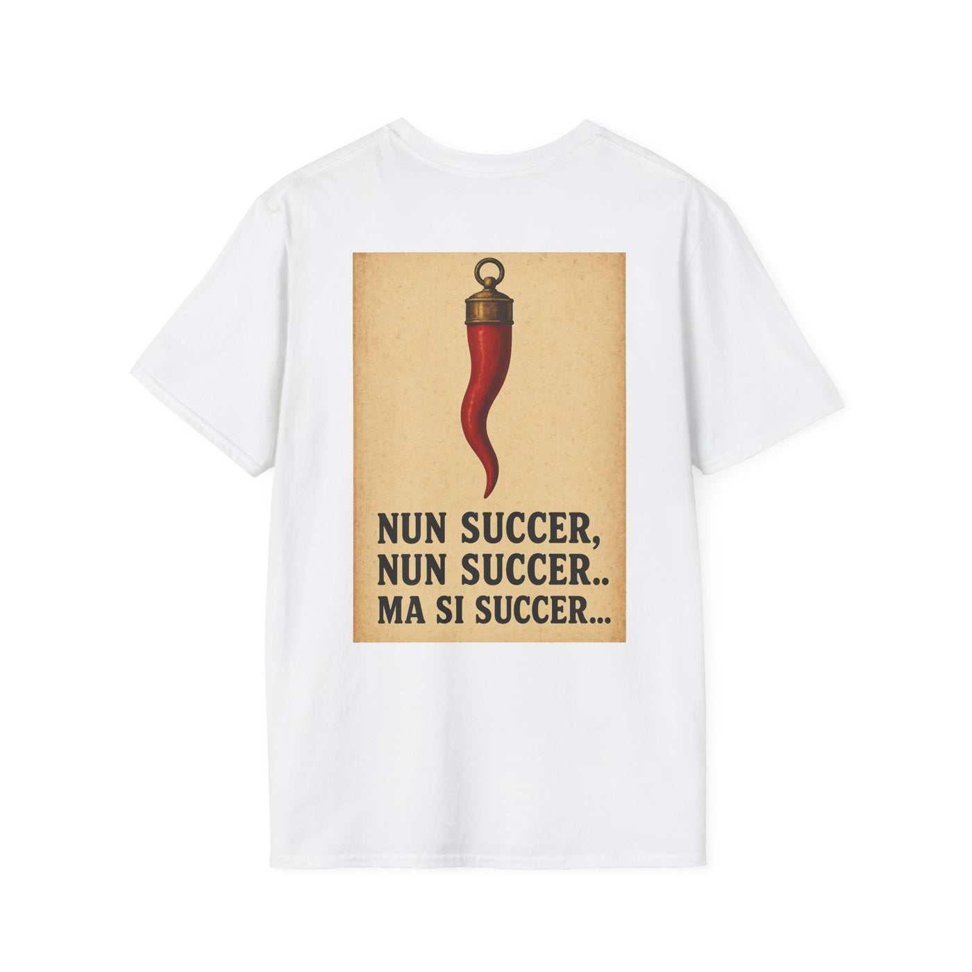 T-Shirt "Nun succer, ma si succer"