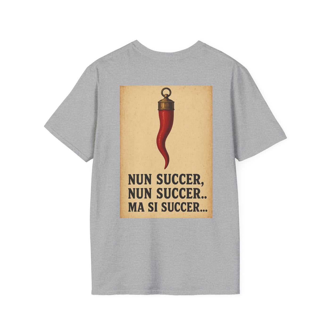 T-Shirt "Nun succer, ma si succer"